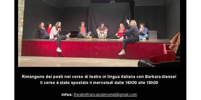 Corso teatro in italiano : Il reste des places !